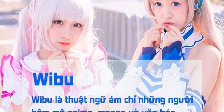 Wibu là gì?